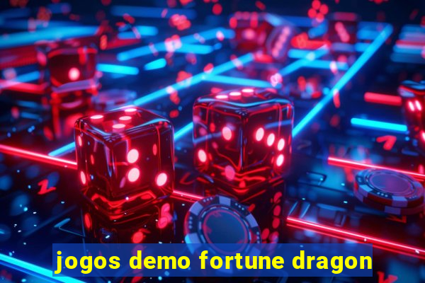 jogos demo fortune dragon